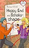 Freche Mädchen – freche Bücher!: Happy End mit Schokochaos: Eine Jojo-Geschichte